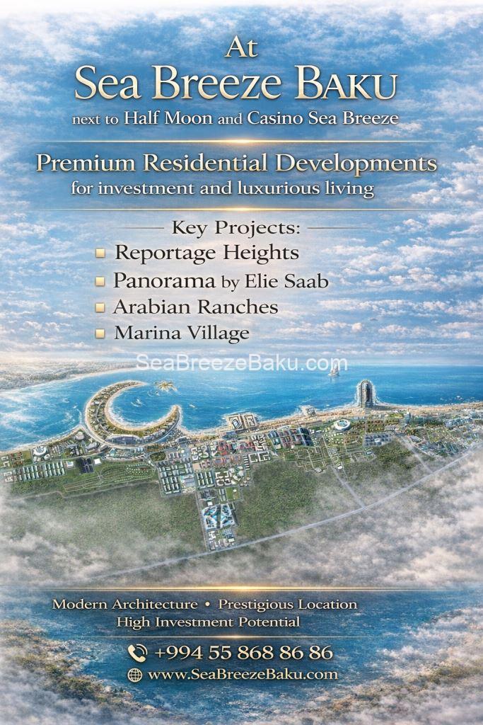 Invest in Distinction at Sea Breeze Baku